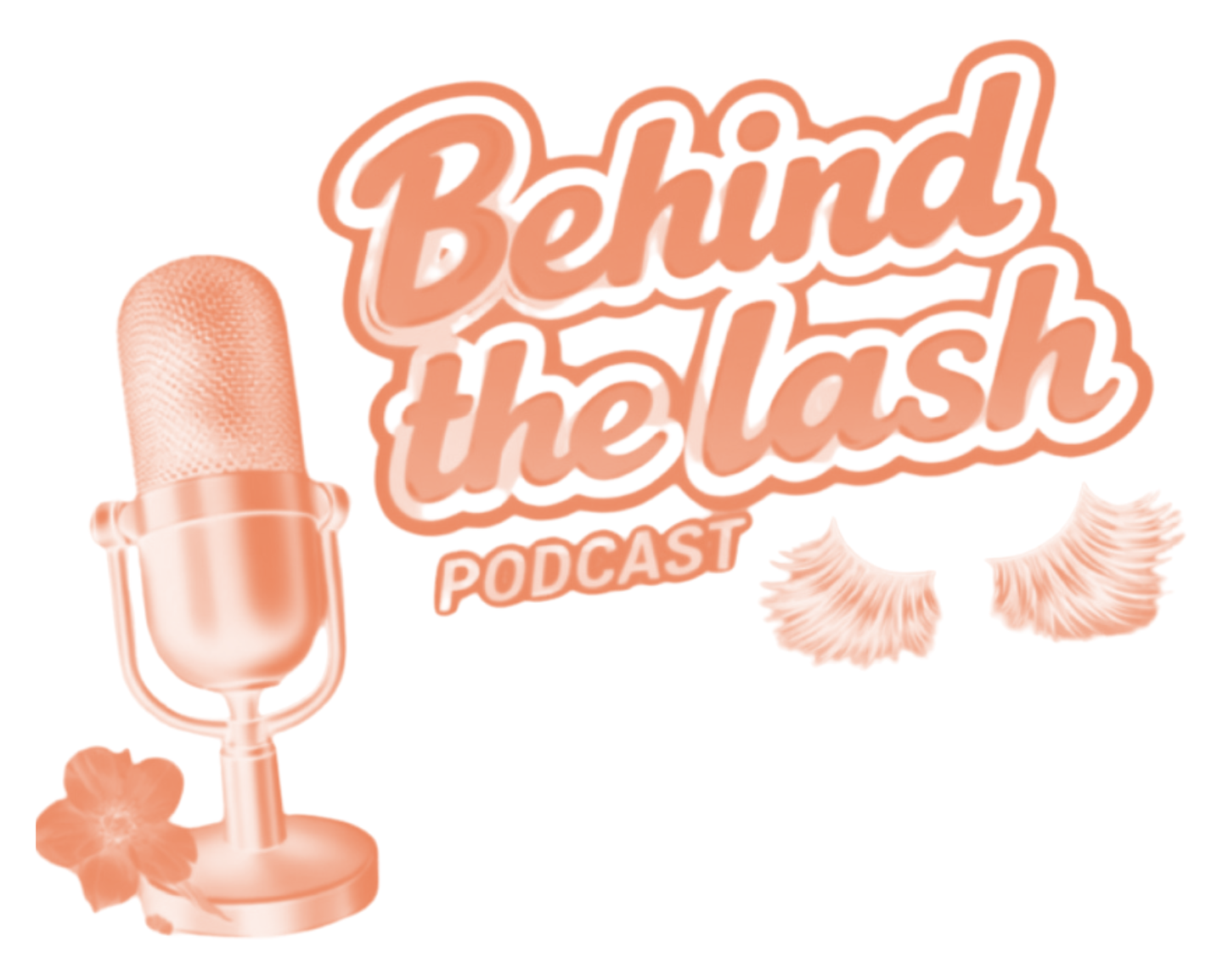 Peach podcast logo reading “Behind the lash,” with microphone, flowers, and eyelash graphics