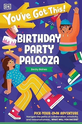 You've Got This Birthday Party Palooza written by Becky Baines available on Amazon