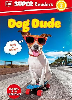 Super Readers: Dog Dude