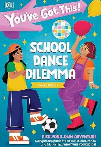 You've Got This School Dance Dilemma by Becky Baines available on Amazon