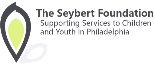 The Seybert Foundation logo with a gray and lime green teardrop icon and tagline “Supporting Services to Children and Youth in Philadelphia”