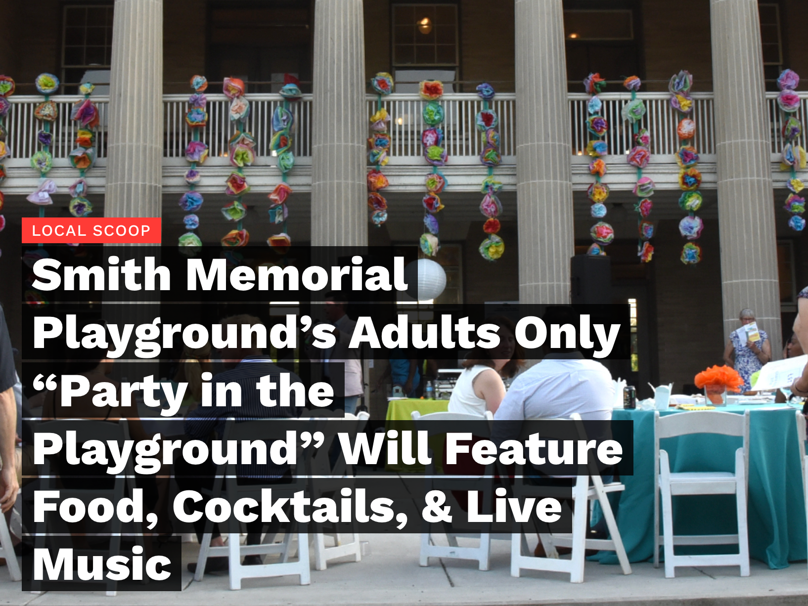 Smith Memorial Playground “Party in the Playground” event banner with food, cocktails, and live music over a colorful staircase