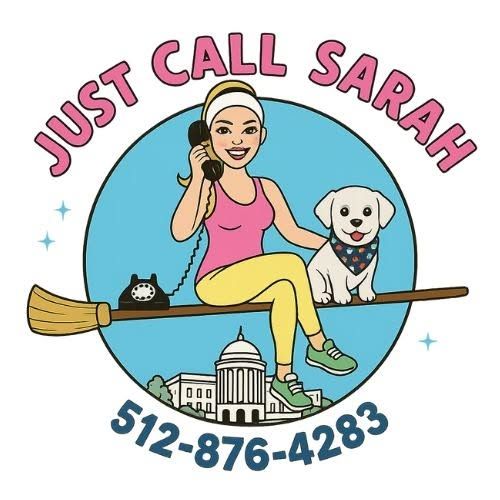 “Just Call Sarah” logo with woman on broom, dog, cat, capitol building, and phone number 512-876-4283