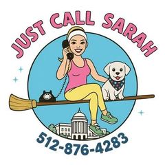“Just Call Sarah” logo with woman on broom, dog, cat, capitol building, and phone number 512-876-4283