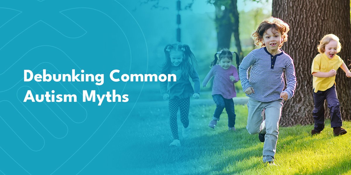Debunking Autism Myths Autism Learning Collaborative Debunking Autism Myths Autism Learning Collaborative