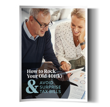 How to Rock Your Old 401(k) & Avoid Surprise Tax Bills