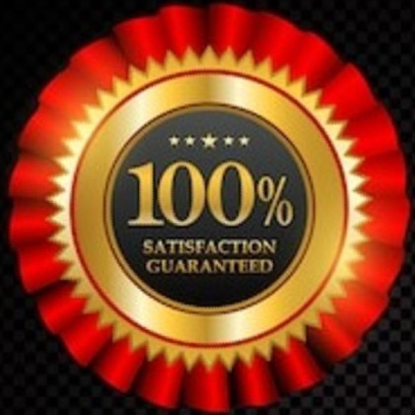 100% Satisfaction Guaranteed