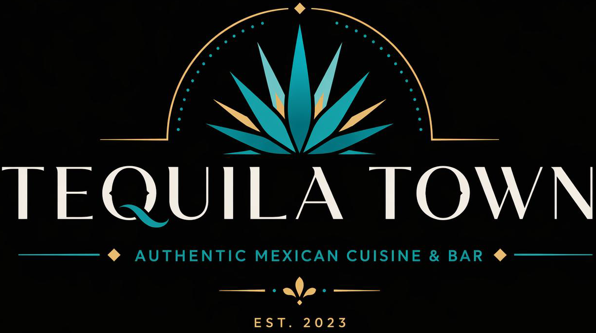 Tequila Town logo with teal agave, gold lettering, and “Authentic Mexican Cuisine & Bar,” Est. 2023