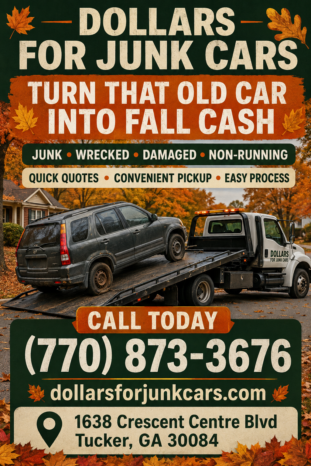 Fall Dollars for Junk Cars flyer featuring a tow truck removing a junk SUV in Tucker, Georgia. Call (770) 873-3676 for a quick quote.