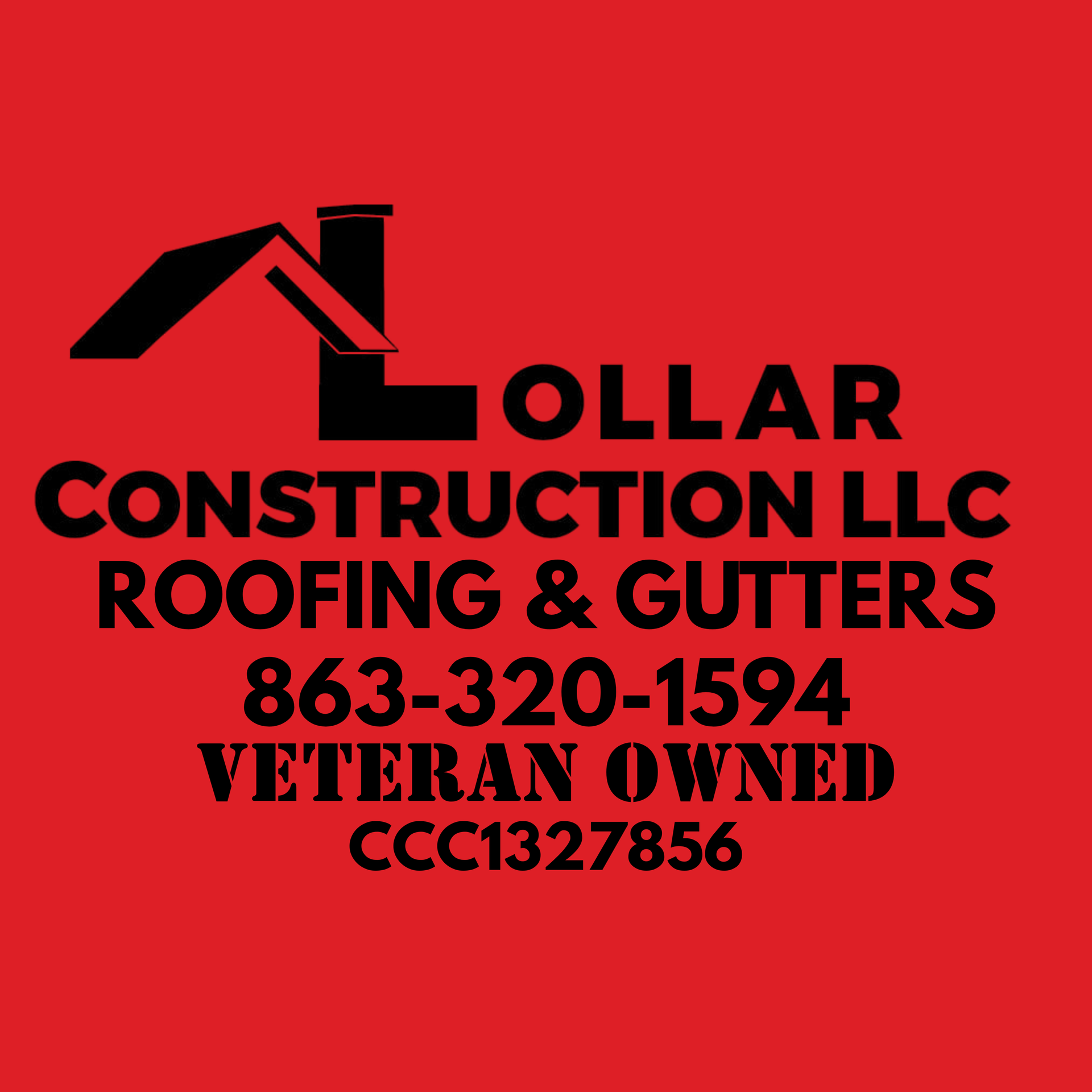 Red logo for Dollar Construction LLC roofing and gutters with phone number and veteran owned license text