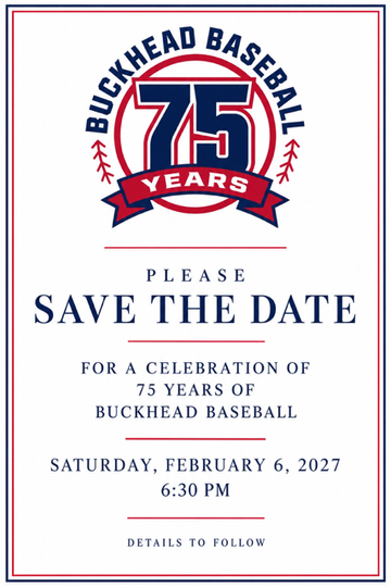 Buckhead Baseball 75th Anniversary Save the Date