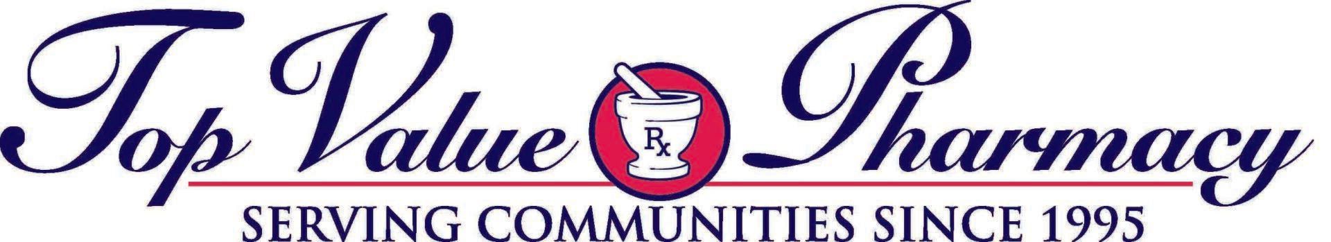 A logo for top value pharmacy serving communities since 1998