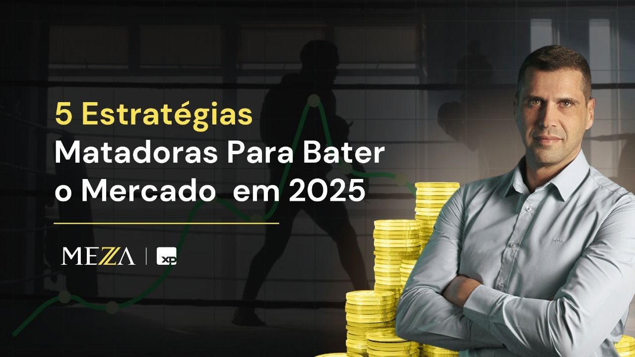 5 estratégias matadoras para bater o mercado em 2025, por Pedro Breitman