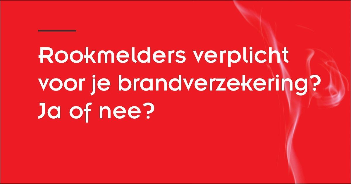 koop vandaag nog rookmelders Rookmelders verplicht voor je brandverzekering