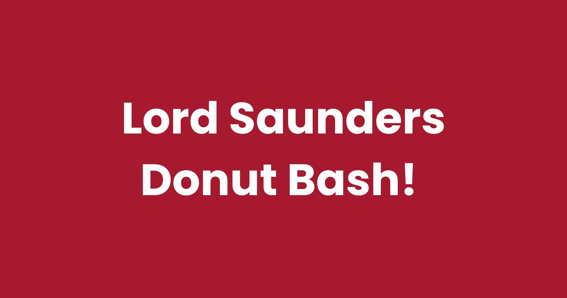 Lord Saunders Donut Bash!