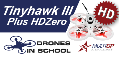 An ad for tinyhawk iii plus hdzero drones in school