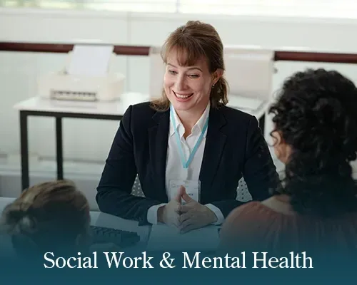 Social worker meeting with a client in an office, with “Social Work & Mental Health” text overlay.