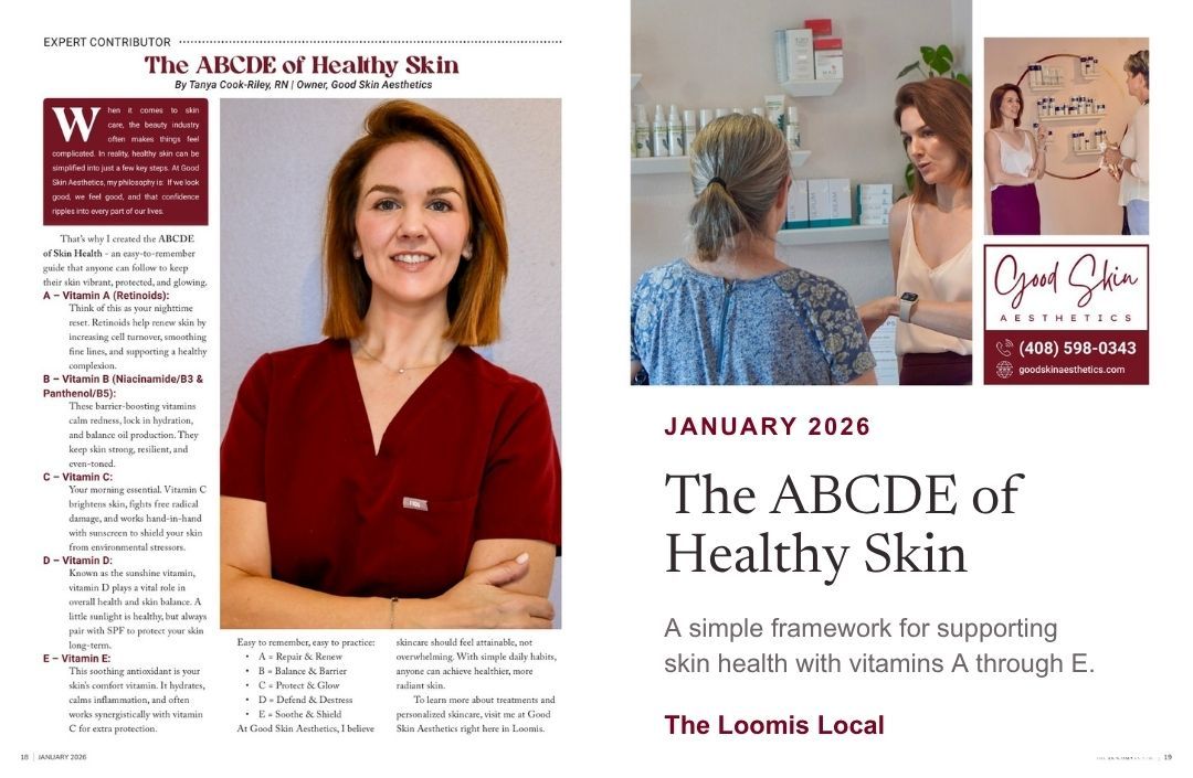 The ABCDE of Healthy Skin by Tanya Cook-Riley, RN, as published in The Loomis Local, January 2026