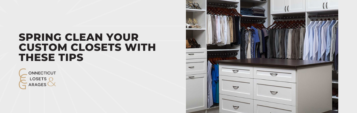 Spring Clean Your Custom Closets With These Tips
