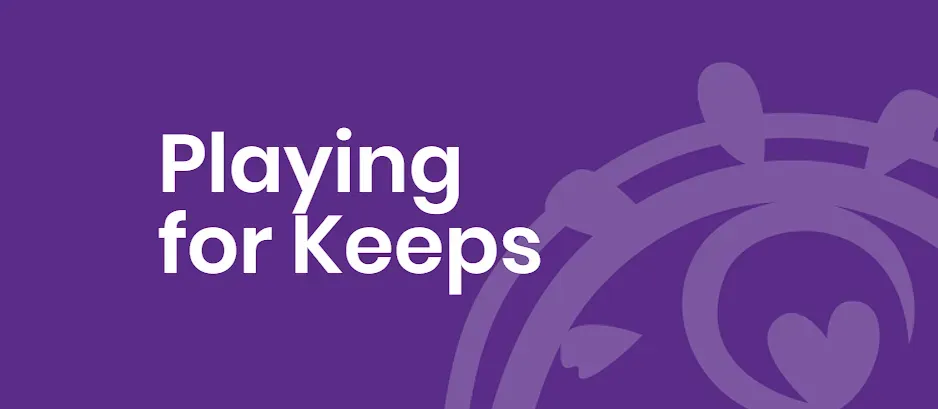 Purple banner with white text reading “Playing for Keeps” and a faint heart graphic