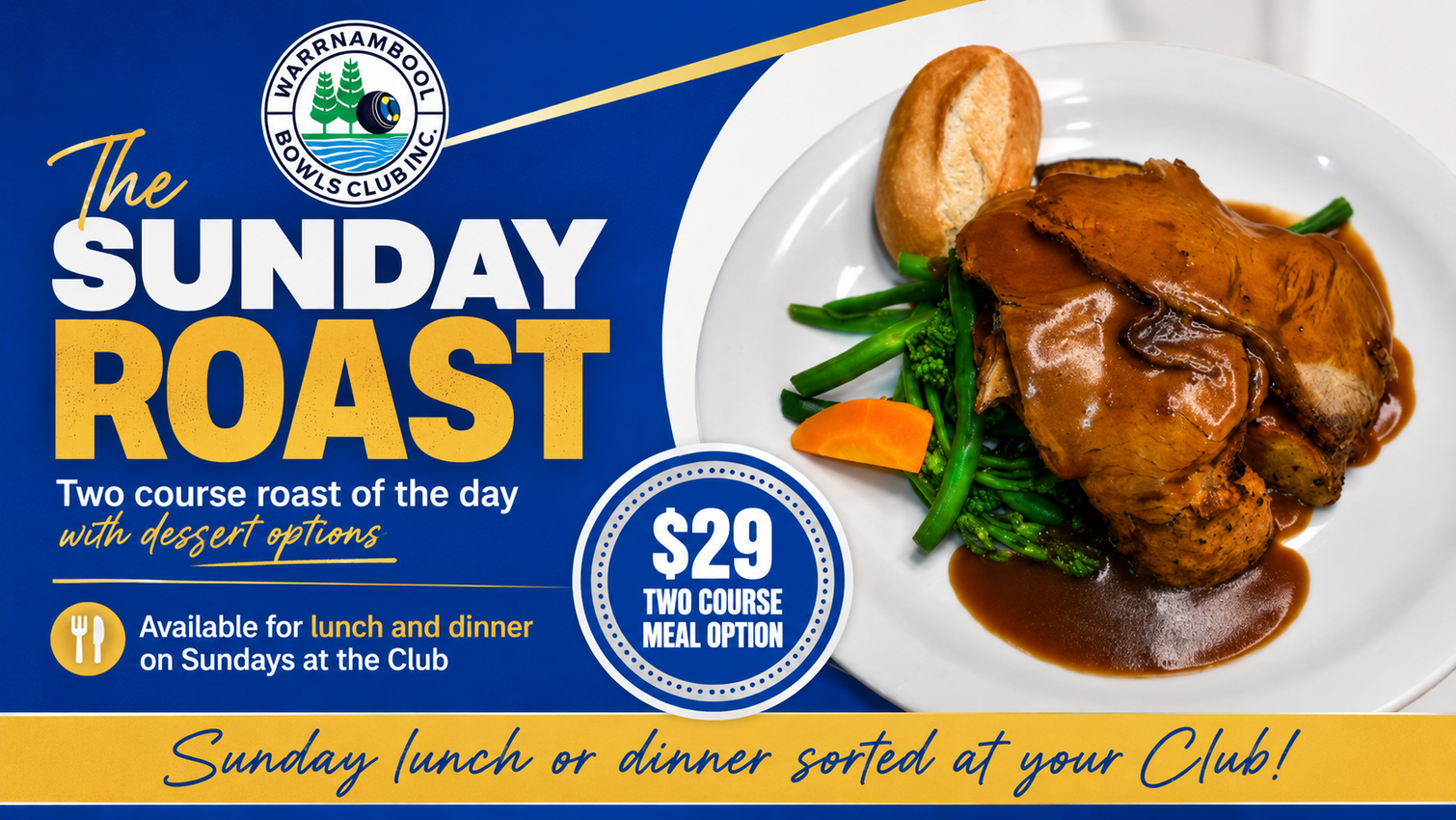 Sunday roast at Warrnambool Bowls Club