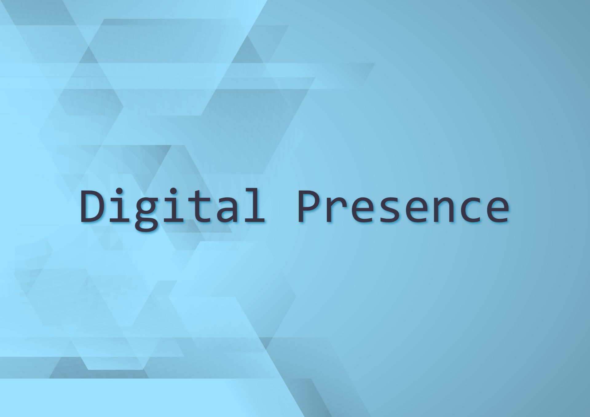 Digital Presence