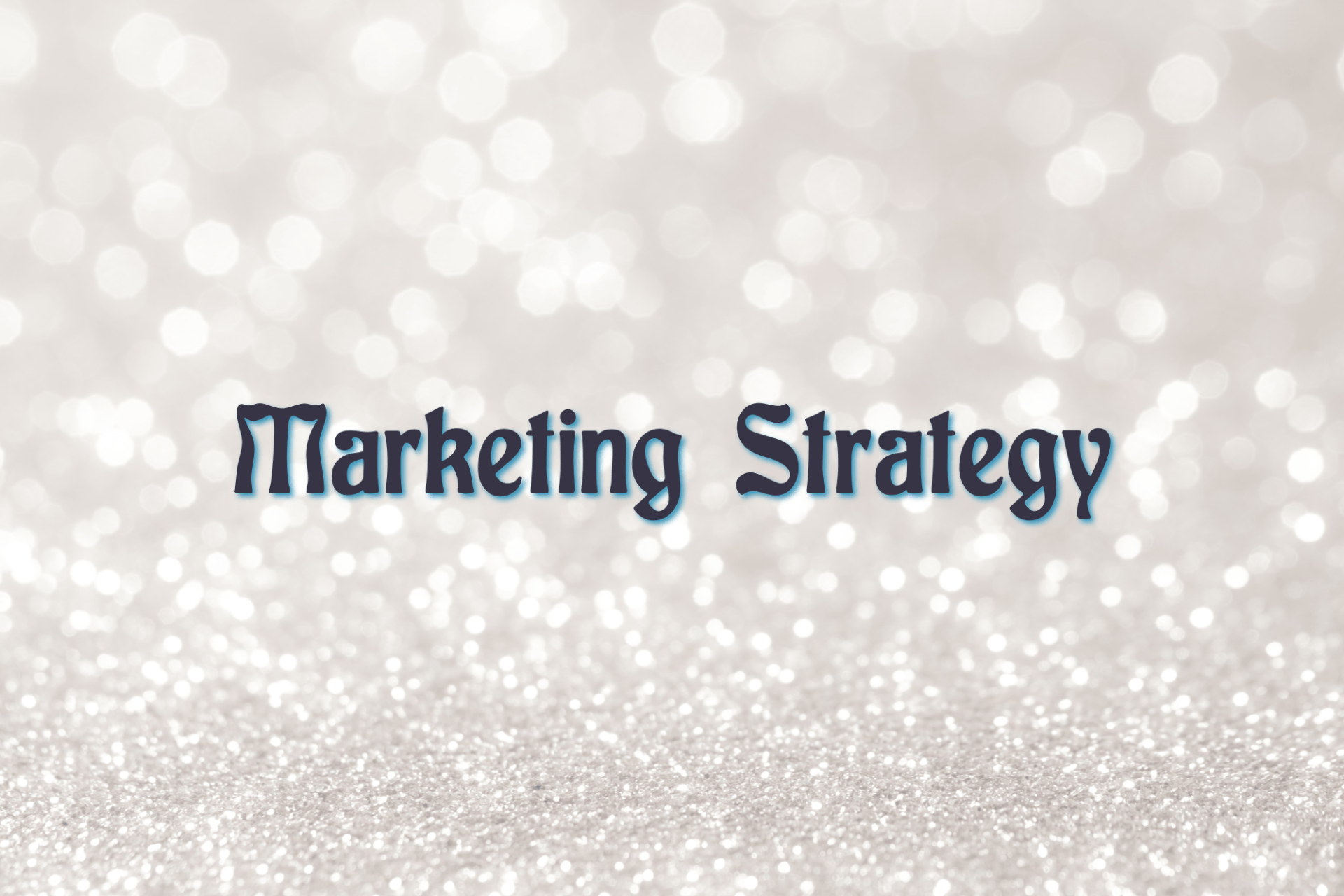 Marketing Strategy