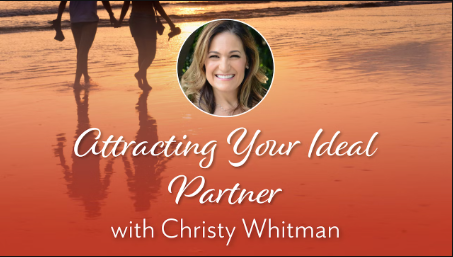A poster for attracting your ideal partner with christy whitman
