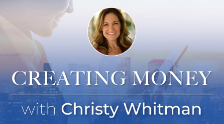 A poster for creating money with christy whitman