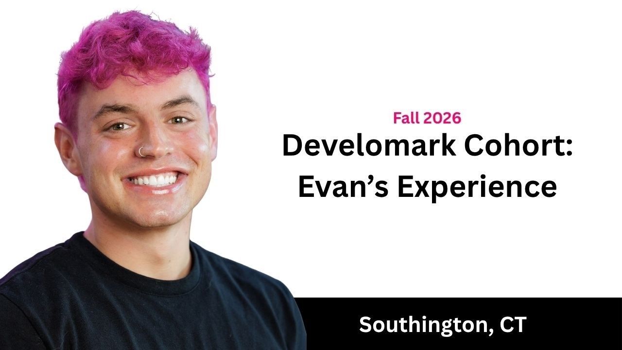 Evan Schmarr Fall 2026 Develomark Cohort spotlight video, Southington, CT