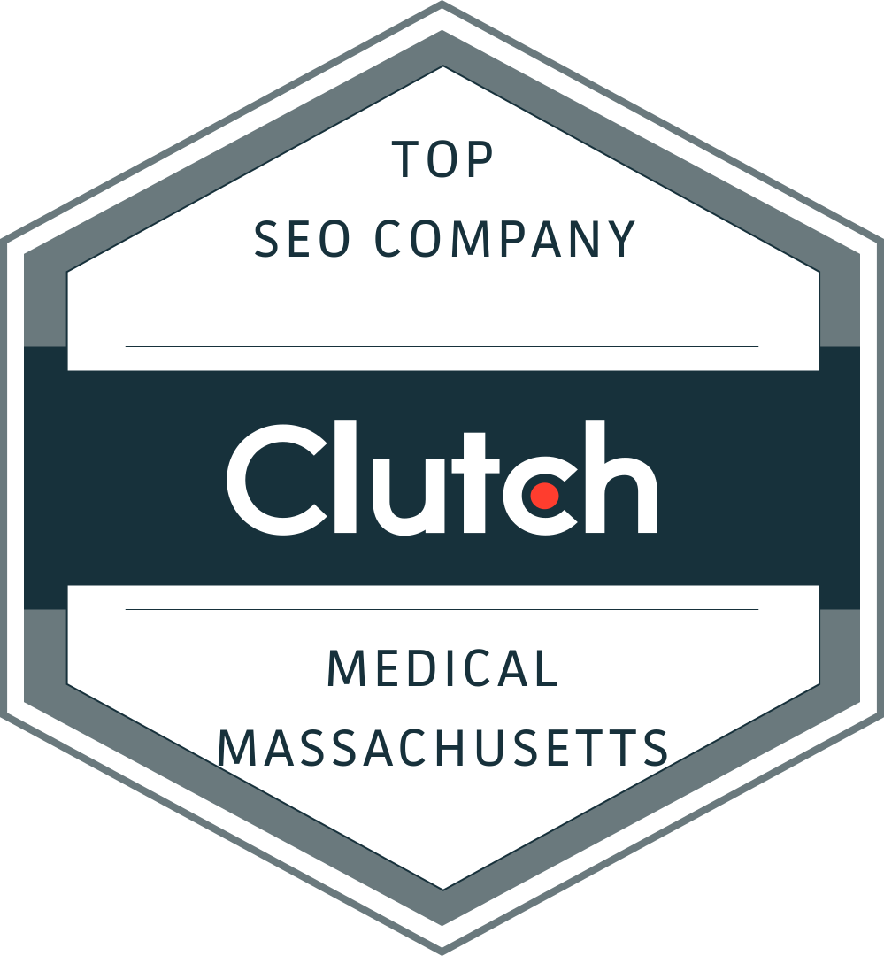 Clutch badge reading “Top SEO Company” and “Medical Massachusetts” in blue and gray.