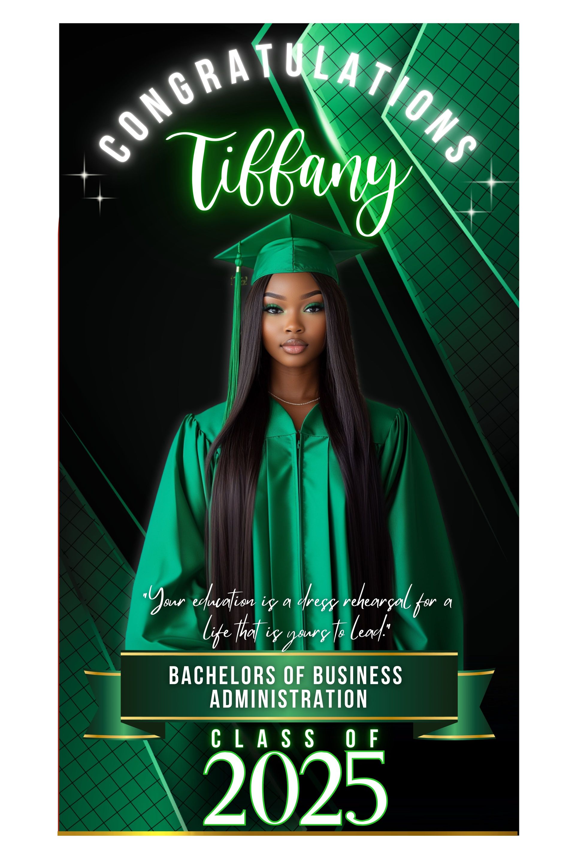 Graduation banner: Tiffany in green cap and gown. Green and black background. Congratulations text. Class of 2025.
