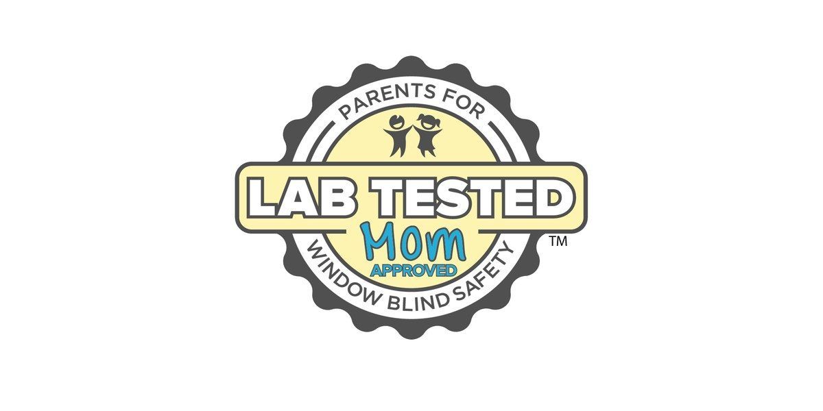 Parents for Window Blind Safety Lab Tested Mom Approved seal