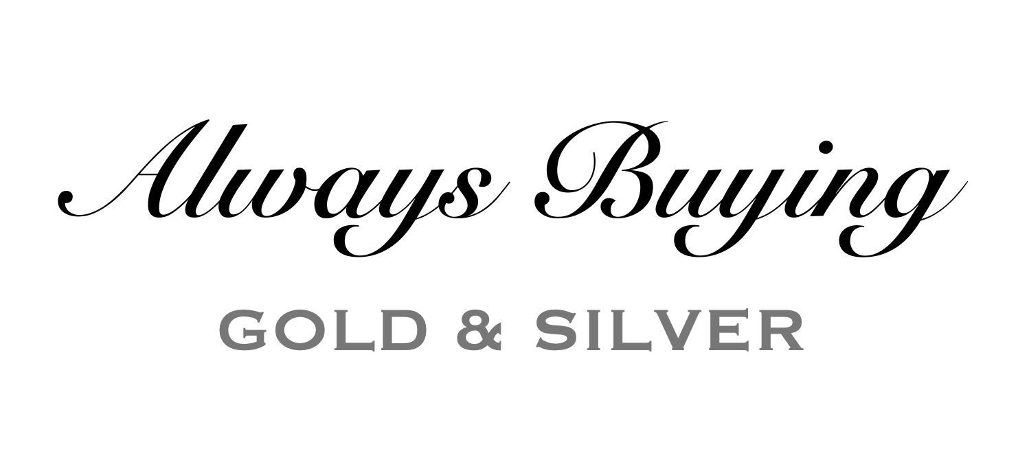 Always Buying Gold & Silver Always Buying Gold & Silver