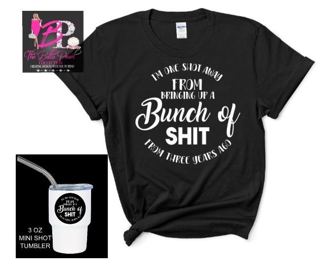 A black tshirt and mini shit tumbler with the words 
