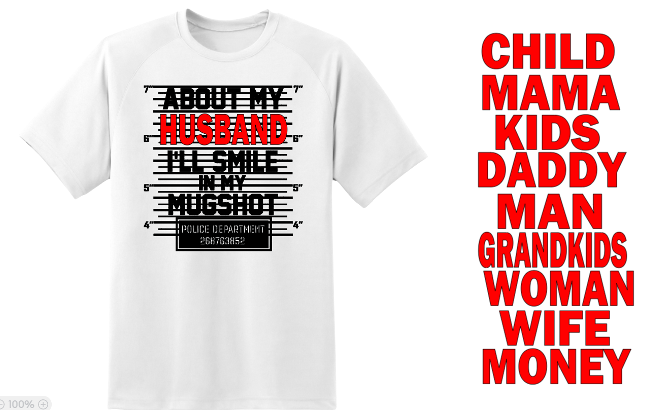 A white t-shirt that says child mama kids daddy man grandkids woman wife money
