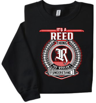A black sweatshirt that says it 's a reed thing