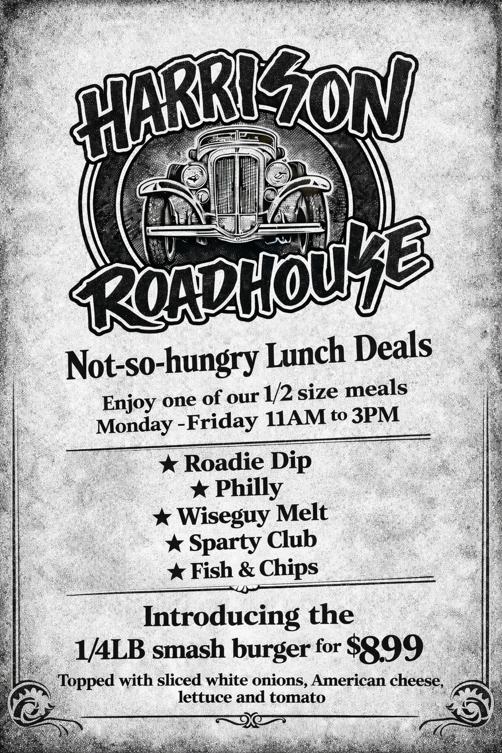 Black-and-white Harrison Roadhouse ad for food specials and live music, featuring a smash burger deal.