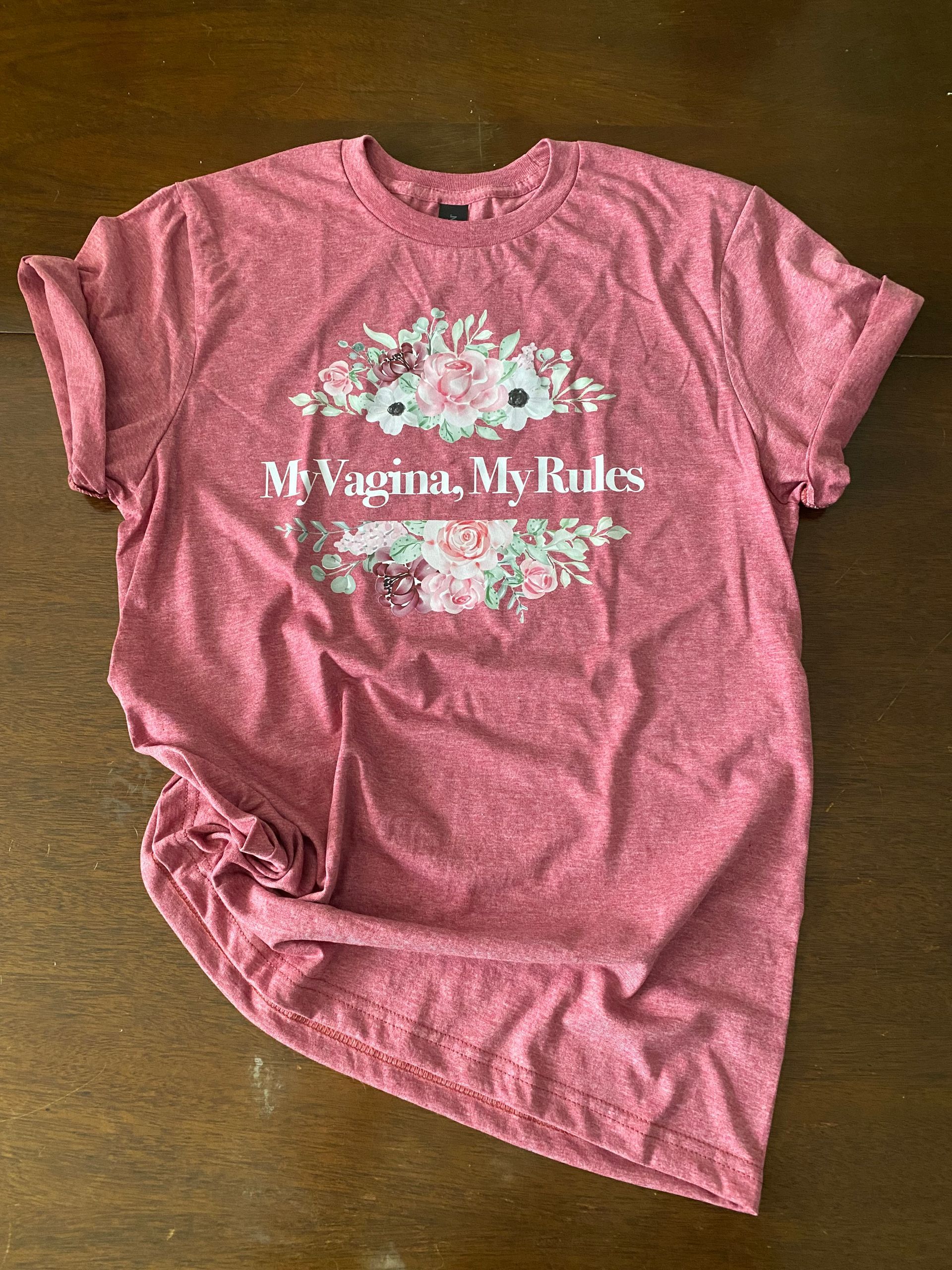 Unisex My Vagina, My Rules T-Shirt