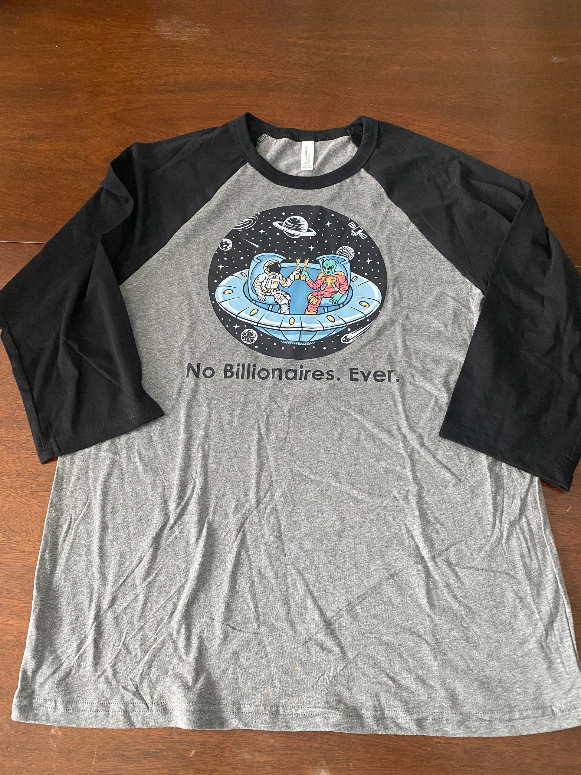 Baseball Style No Billionaires Ever Alien Toast T-Shirt