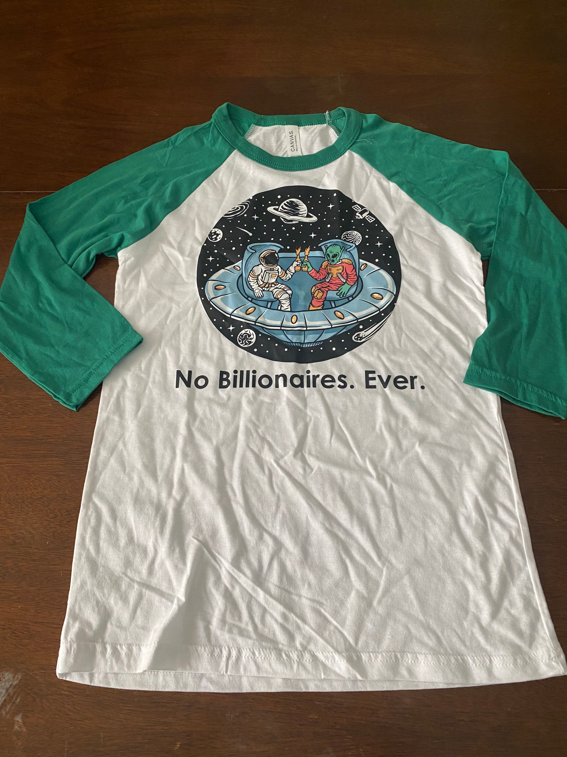 Baseball Style No Billionaires Ever Alien Toast T-Shirt
