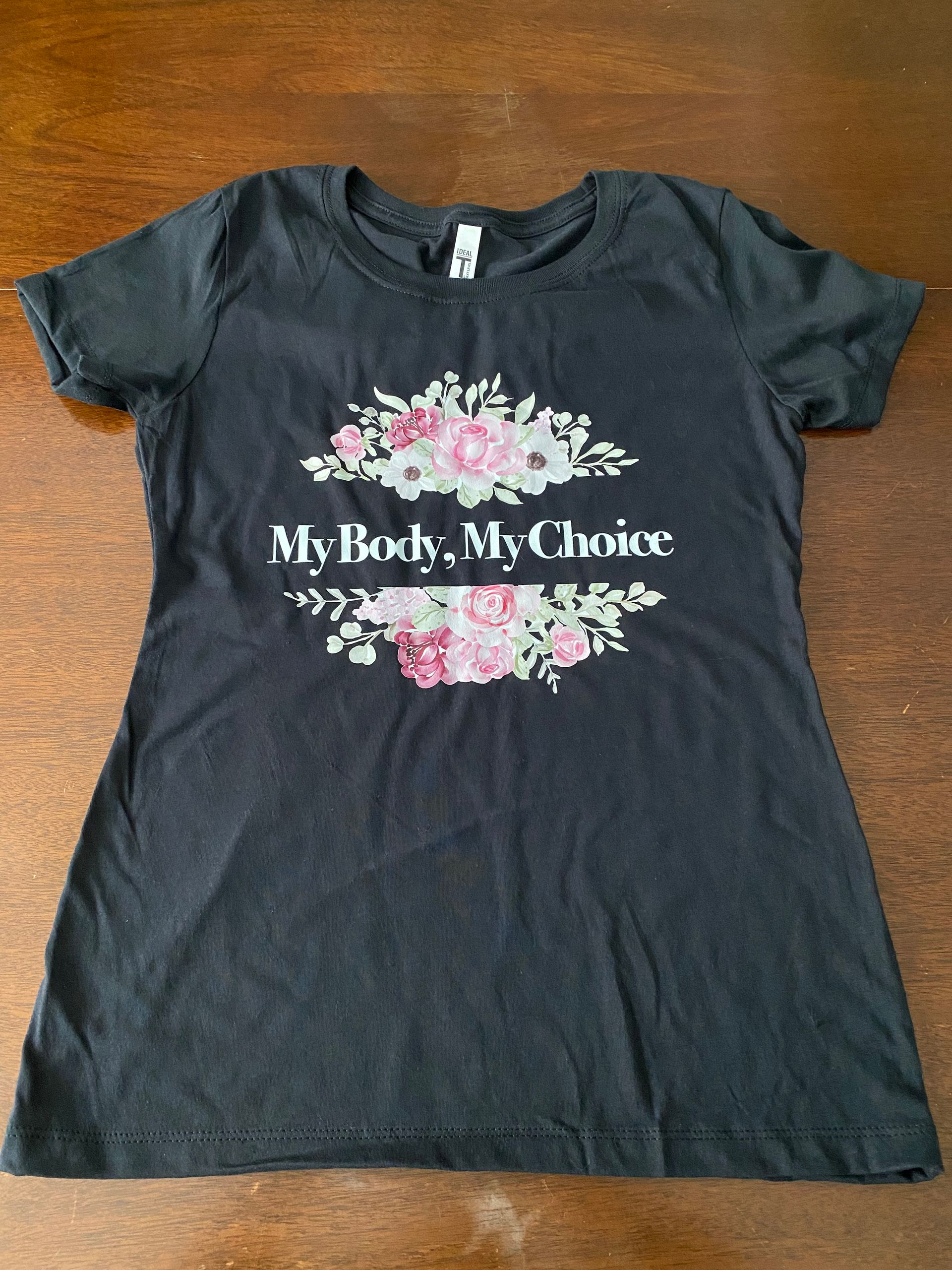 Ladies My Body, My Choice T-Shirt