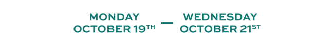 Monday, October 19th to Wednesday, October 21st in teal text on a white background