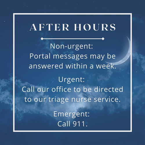 After-hours contact instructions: use a patient portal for non-urgent matters, call for urgent issues, or call 911 for emergencies.