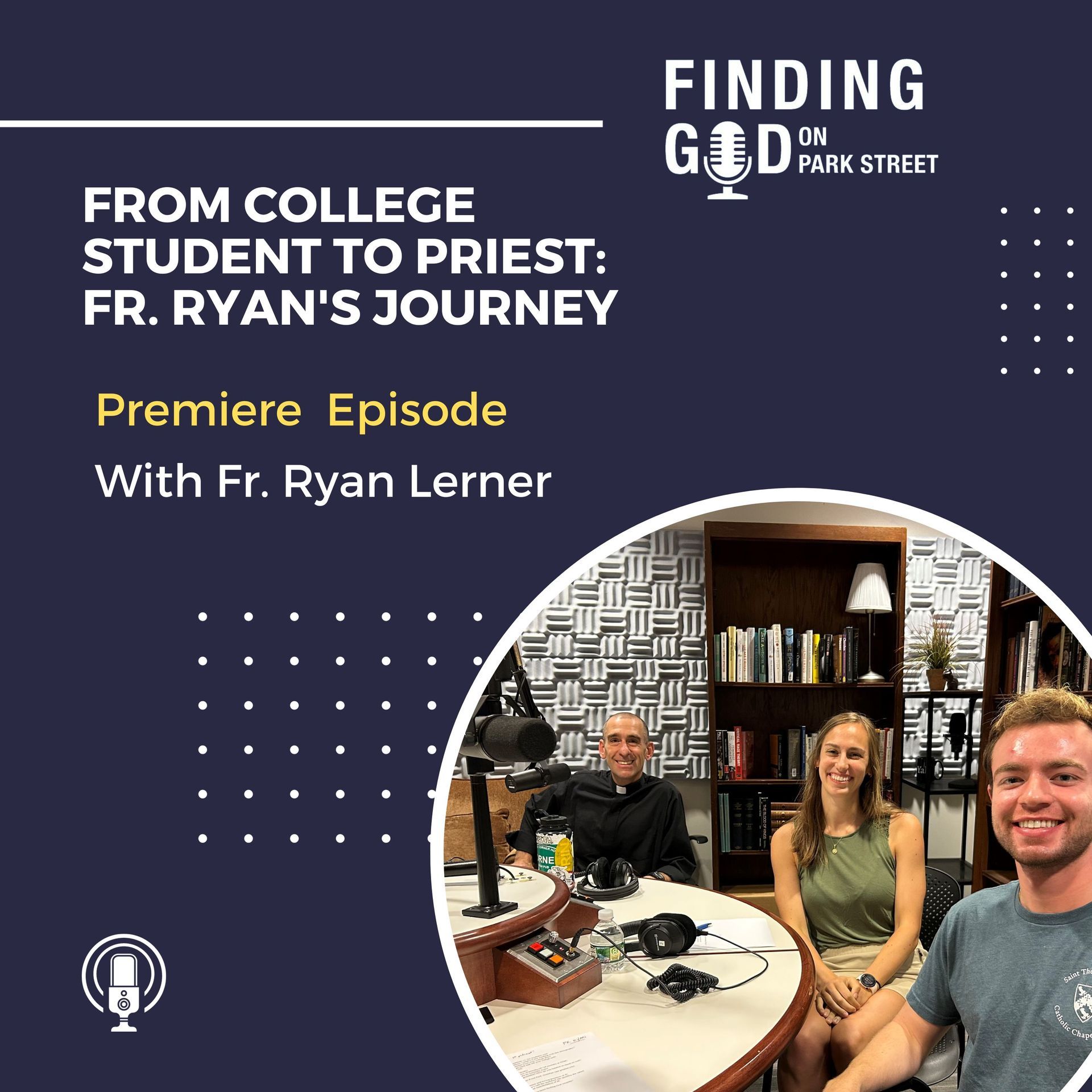 From College Student to Priest: Father Ryan's Journey