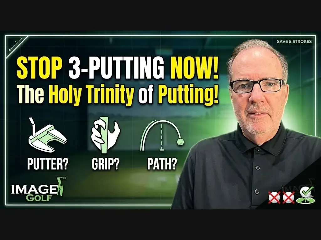 Golf lesson thumbnail with man beside text: “Stop 3-putting now! The Holy Trinity of Putting”