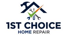 1st Choice Home Repair LLC 1st Choice Home Repair LLC