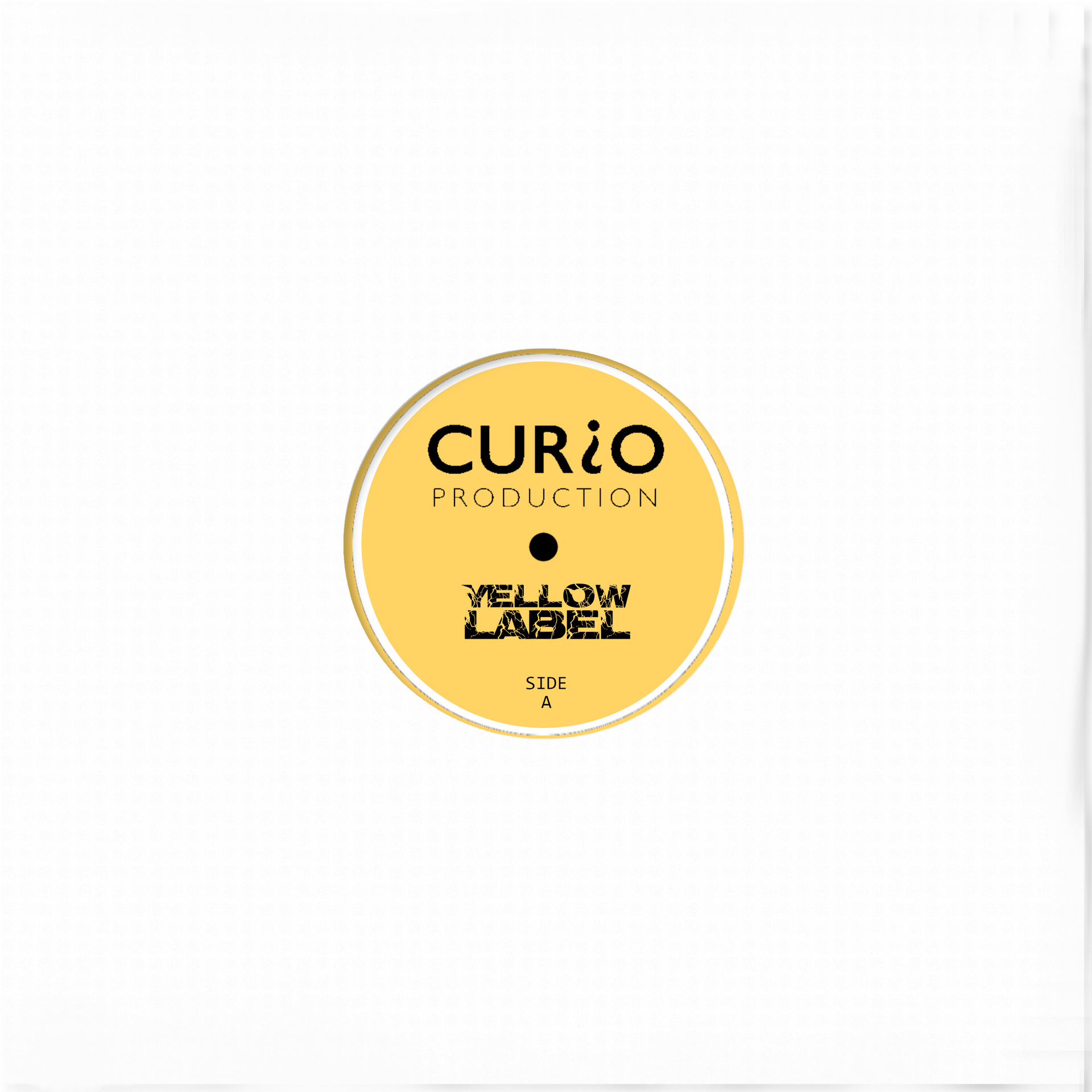 White background with yellow record label. Text: Curio Production, Yellow Label, Side B.