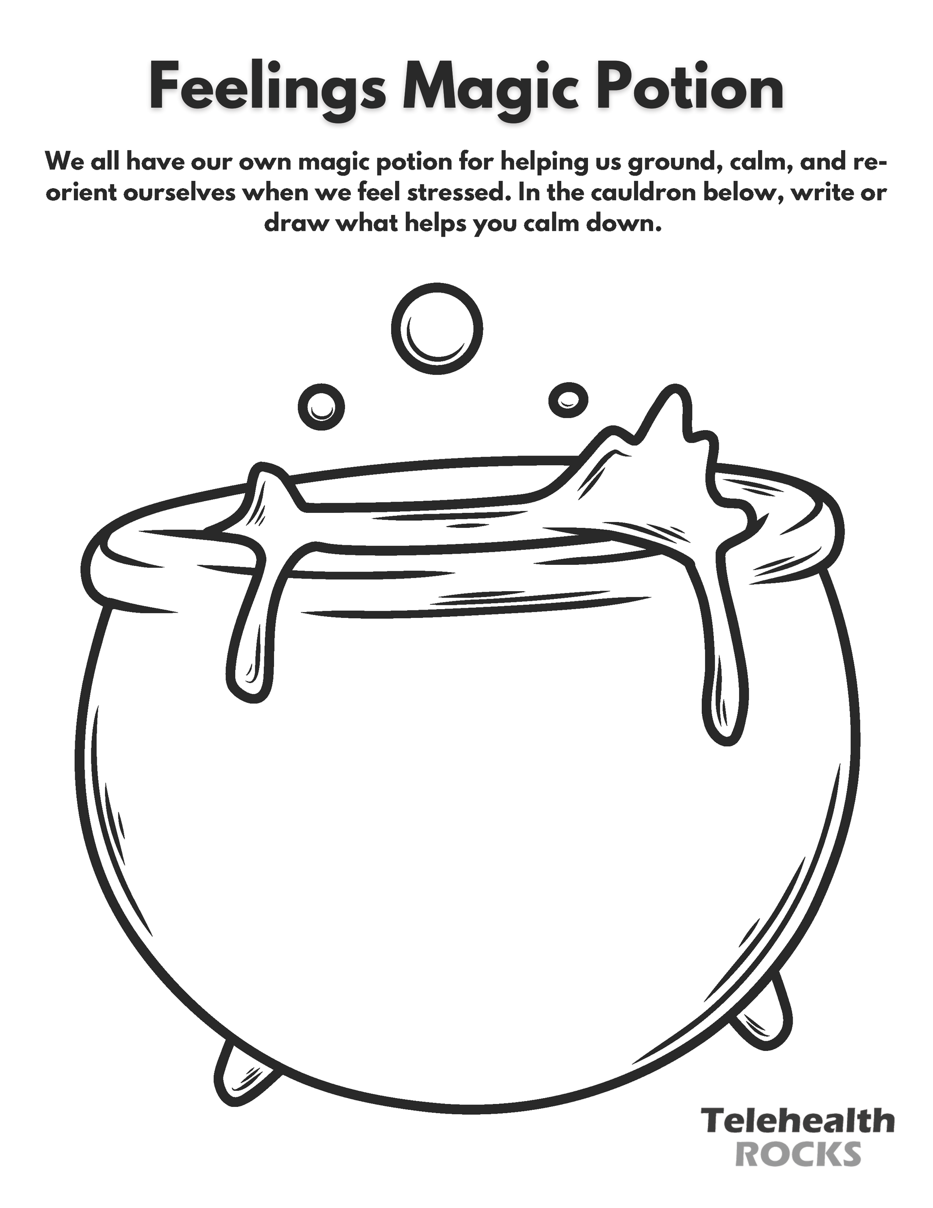 A white sheet titled "Feelings Magic Potion" in dark lettering. The description below the title reads "We all have our own magic potion for helping us ground, calm, and reorient ourselves when we feel stressed. In the cauldron below, write or draw what helps you calm down." At the center of the page is the outline of a bubbling cauldron. The Telehealth ROCKS logo is at the bottom of the page.