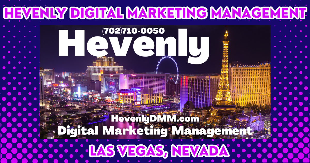 Hevenly Digital Marketing Management ad featuring a Las Vegas nightscape with the Eiffel Tower. Website and phone number are visible.